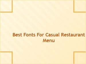 Choosing the Perfect Fonts for a Casual Restaurant Menu