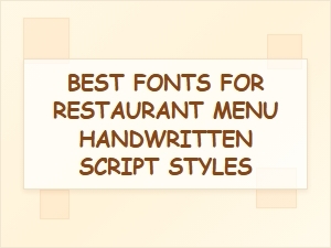 Choosing the Best Handwritten Script Fonts for Your Restaurant Menu