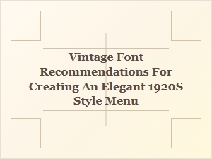 Elegant 1920s Style Menu with Vintage Fonts